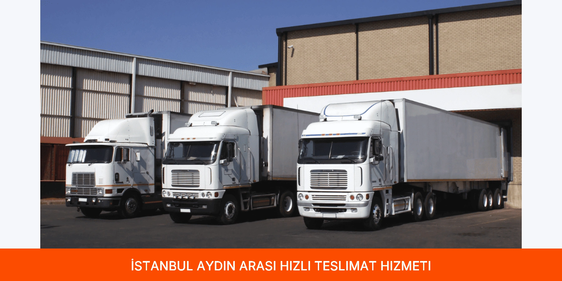 İstanbul Aydın Arası Hızlı Teslimat Hizmeti